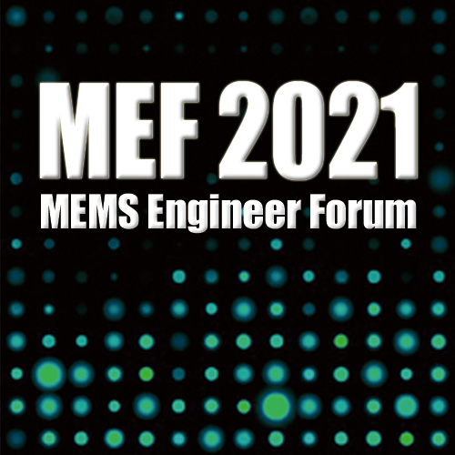 MEMS Engineer Forum 2021